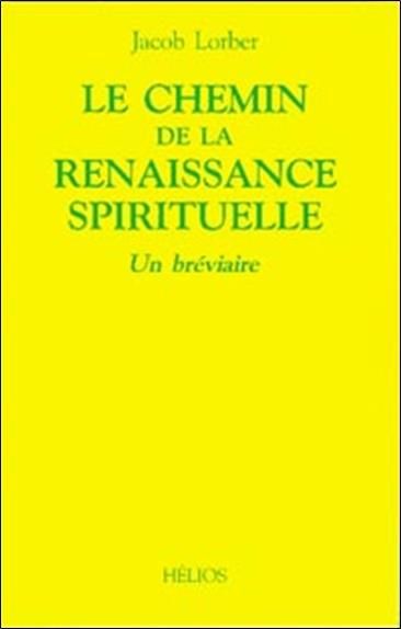 Emprunter LE CHEMIN DE LA RENAISSANCE SPIRITUELLE livre