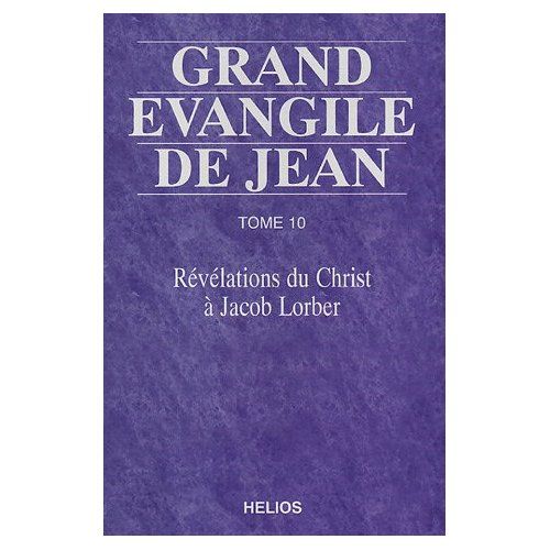Emprunter Grand Evangile de Jean. Tome 10, Révélations du Christ à Jacob Lorber livre