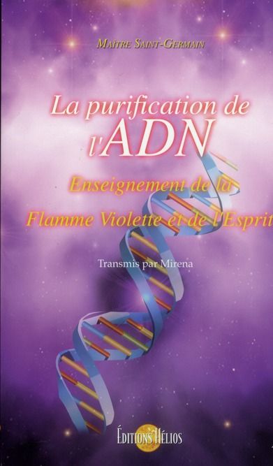 Emprunter La purification de l'ADN. Enseignement de la Flamme violette et de l'Esprit livre