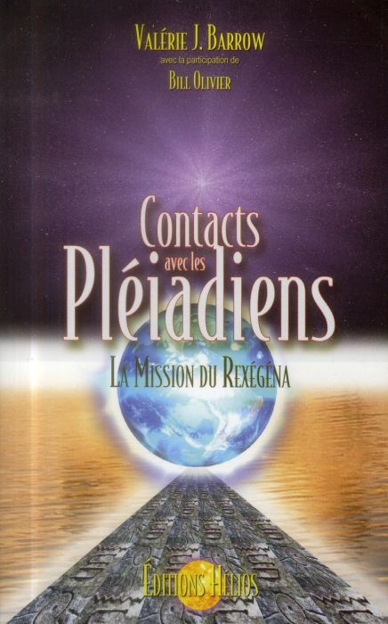Emprunter Contacts avec les Pléiadiens. La mission du Rexégéna livre