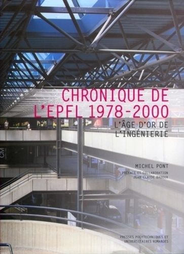 Emprunter Chronique de l'EPFL 1978-2000. L'âge d'or de l'ingénierie. livre