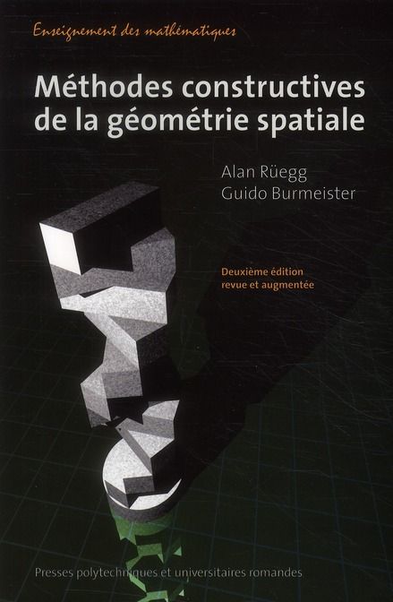 Emprunter Méthodes constructives de la géométrie spaciale. 2e édition revue et augmentée livre