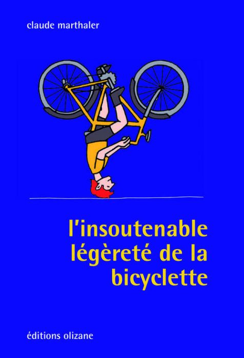Emprunter L'insoutenable légèreté de la bicyclette livre