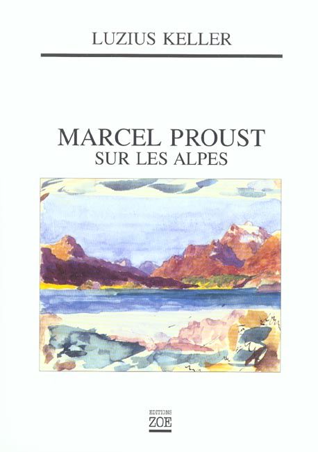 Emprunter Marcel Proust sur les Alpes livre