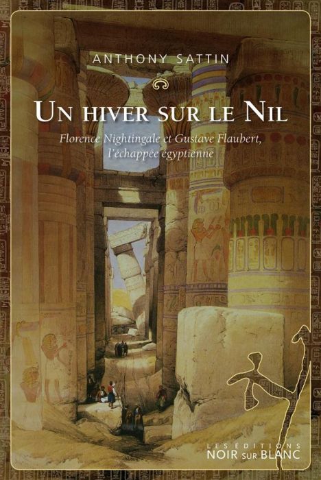 Emprunter Un hiver sur le Nil . Florence Nightingale et Gustave Flaubert, l'échappée égyptienne livre