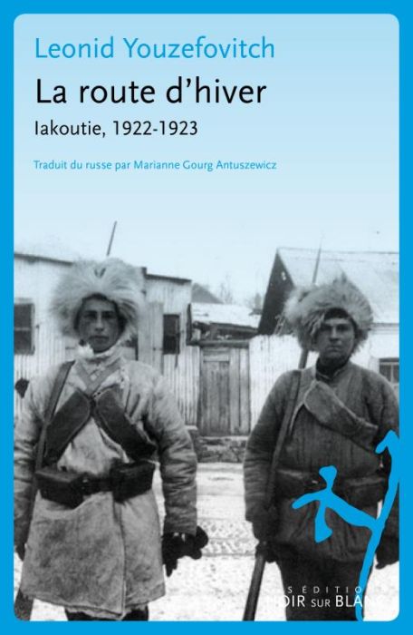 Emprunter La route d'hiver - Iakoutie, 1922 1923 livre