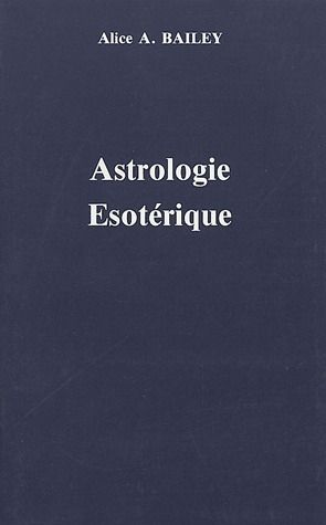 Emprunter Traité sur les sept rayons. Volume 3, Astrologie ésotérique livre