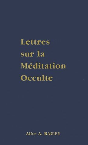 Emprunter Lettres sur la méditation occulte livre