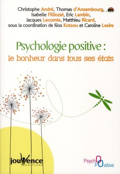 Emprunter Psychologie positive : le bonheur dans tous ses états livre