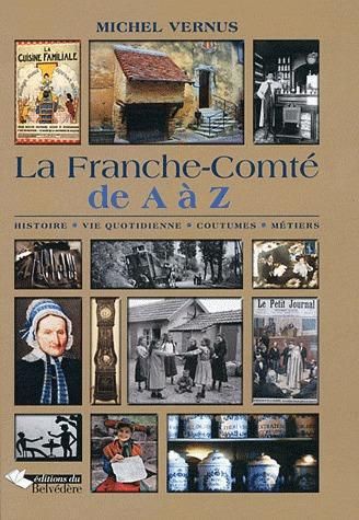 Emprunter La Franche-Comté de A à Z livre