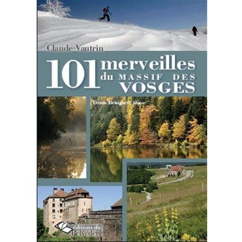 Emprunter 101 merveilles du massif des Vosges livre