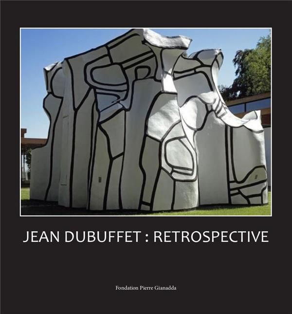 Emprunter Jean Dubuffet. Rétrospective livre