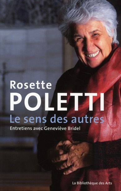 Emprunter Rosette Poletti, le sens des autres. Entretiens avec Geneviviève Bridel livre