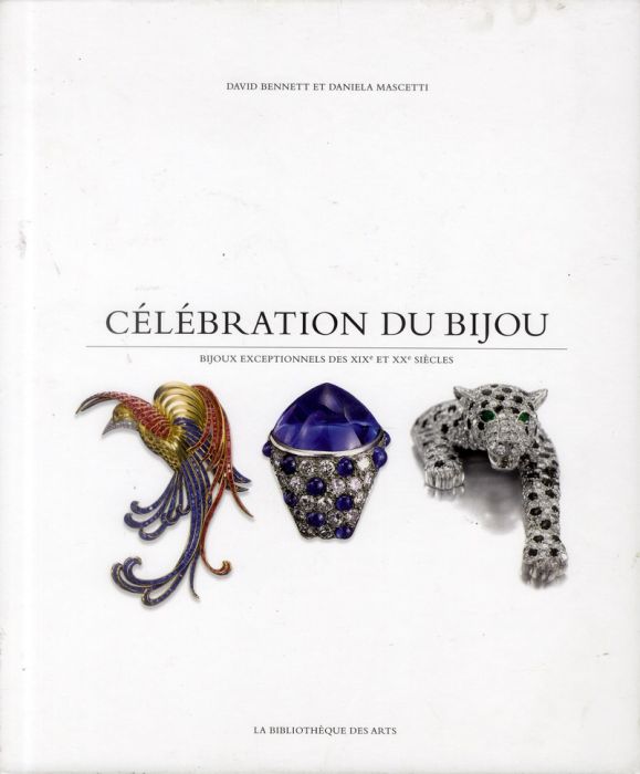 Emprunter Célébration du bijou. Bijoux exceptionnels des XIXe et XXe siècles livre