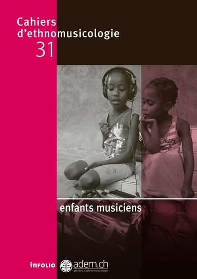 Emprunter Cahiers d'ethnomusicologie N° 31 : Enfants musiciens livre
