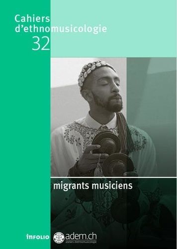 Emprunter Cahiers d'ethnomusicologie N° 32 : Migrants musiciens livre