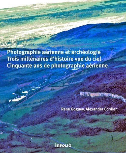 Emprunter Photographie aérienne et archéologie. Une aventure sur les traces de l'humanité livre