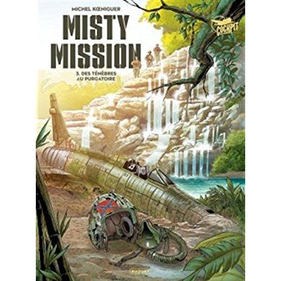 Emprunter Misty Mission Tome 3 : Des ténèbres au purgatoire livre