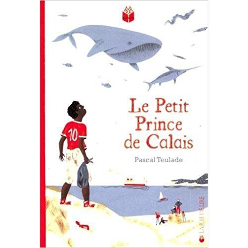 Emprunter Le petit prince de Calais livre