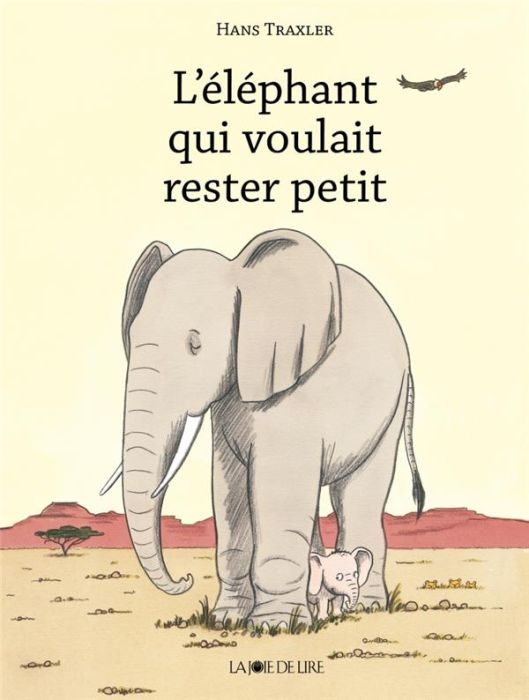 Emprunter L'éléphant qui voulait rester petit ! livre