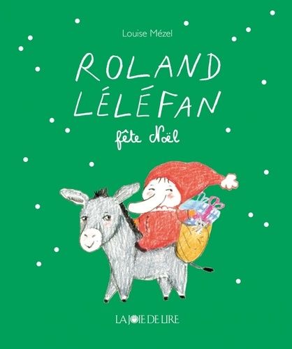 Emprunter Roland Léléfan fête Noël livre