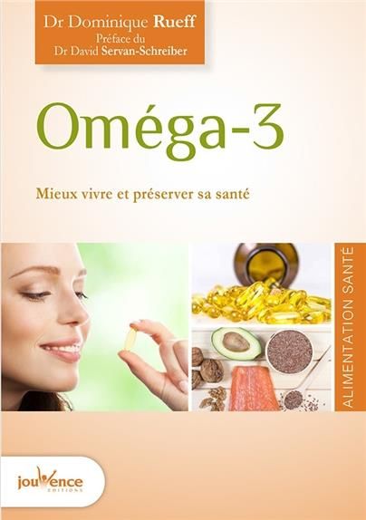 Emprunter Oméga-3. Bien vivre et préserver sa santé livre