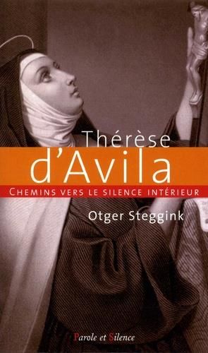 Emprunter Thérèse d'Avila/Chemins vers le silence intérieur livre