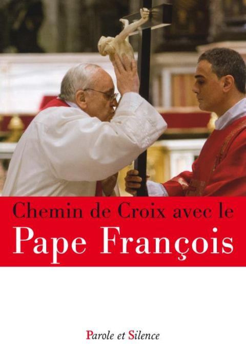 Emprunter Chemin de croix avec le Pape François livre