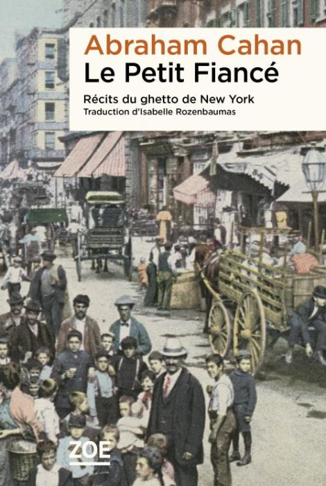 Emprunter Le Petit Fiancé - Récits du ghetto de New York livre