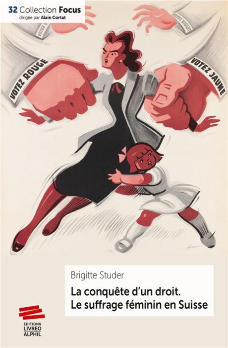 Emprunter La conquête d'un droit. Le suffrage féminin en Suisse (1848-1971) livre