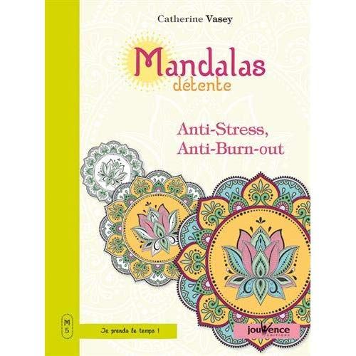 Emprunter Mandalas détente. Anti-stress, anti burn-out livre