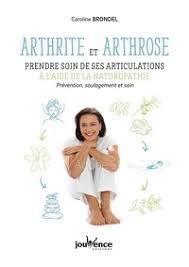 Emprunter Arthrite et arthrose : prendre soin de ses articulations à l'aide de la naturopathie. Prévention, so livre