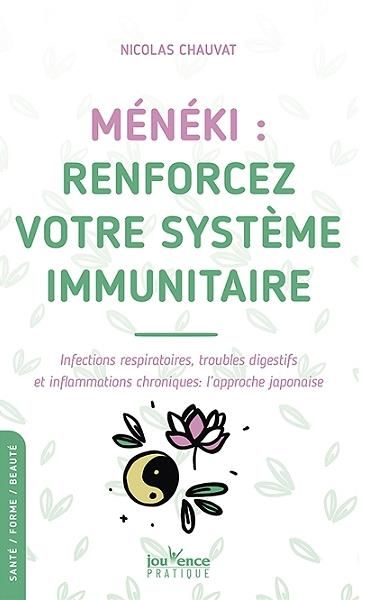 Emprunter Meneki : renforcez votre système immunitaire. Infections respiratoires, troubles digestifs et inflam livre