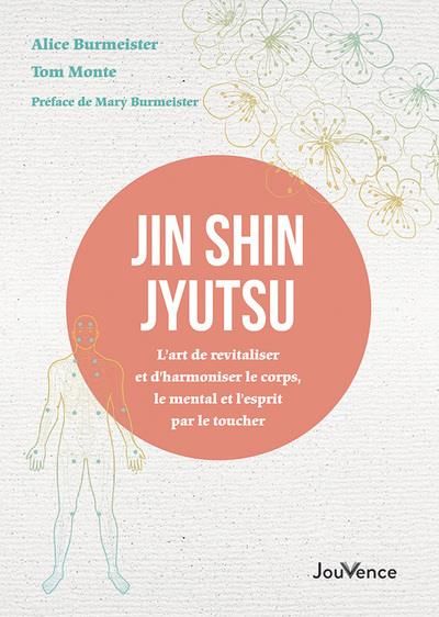 Emprunter Jin Shin Jyutsu. L’art de revitaliser et d’harmoniser le corps, le mental et l’esprit par le toucher livre