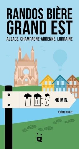Emprunter Randos bière Grand Est. Alsace, Champagne-Ardenne, Lorraine livre