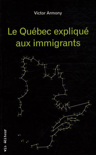 Emprunter Le Québec expliqué aux immigrants livre
