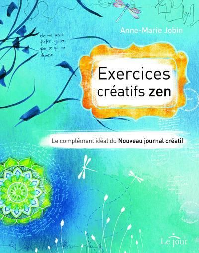 Emprunter Exercices créatifs zen. Le complément idéal du nouveau journal créatif livre