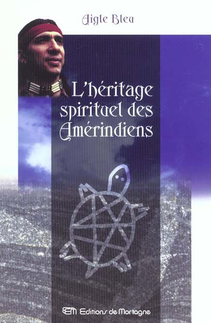 Emprunter L'héritage spirituel des Amérindiens livre