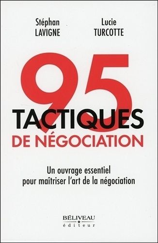 Emprunter 95 tactiques de négociation. Un complément essentiel pour maîtriser l'art de la négociation livre