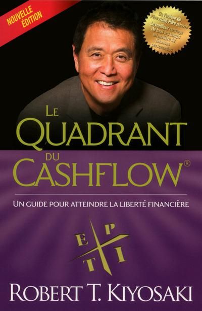 Emprunter Le quadrant du cashflow. Un guide pour atteindre la liberté financière livre