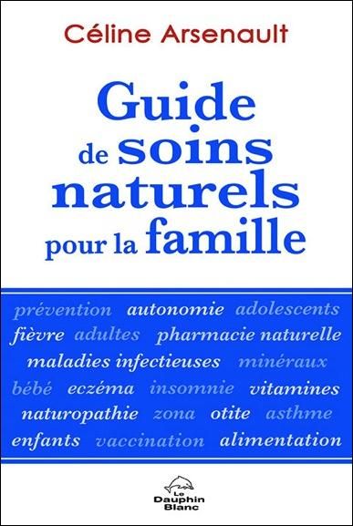 Emprunter Guide de soins naturels pour la famille livre