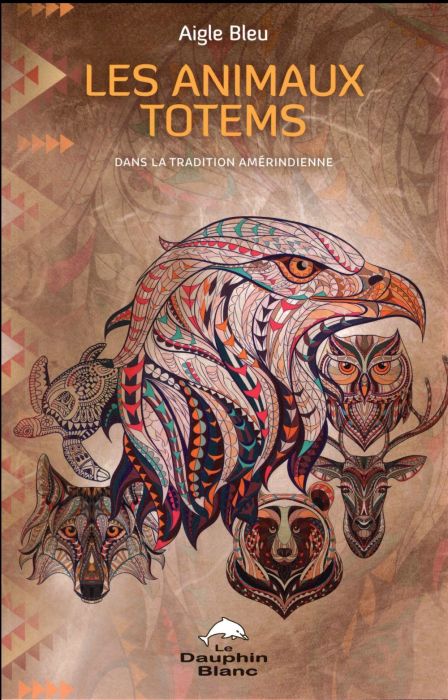Emprunter Les animaux totems dans la tradition amérindienne livre