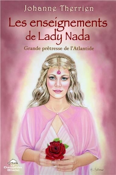 Emprunter Les enseignements de Lady Nada. Grande Prêtresse de l'Atlantide livre