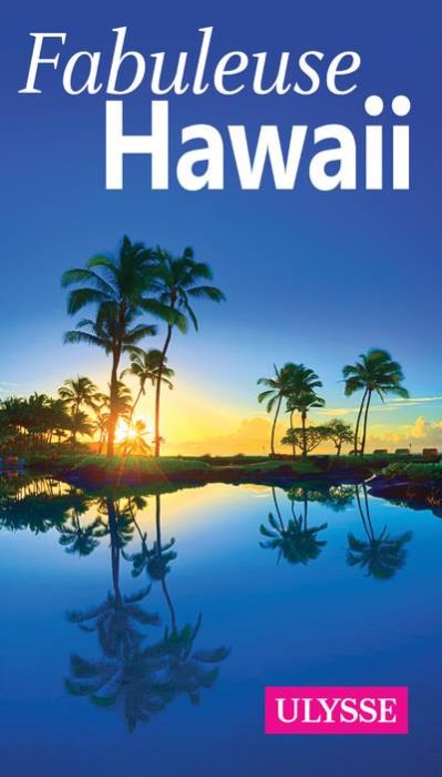 Emprunter Fabuleuse Hawaii. 3e édition livre