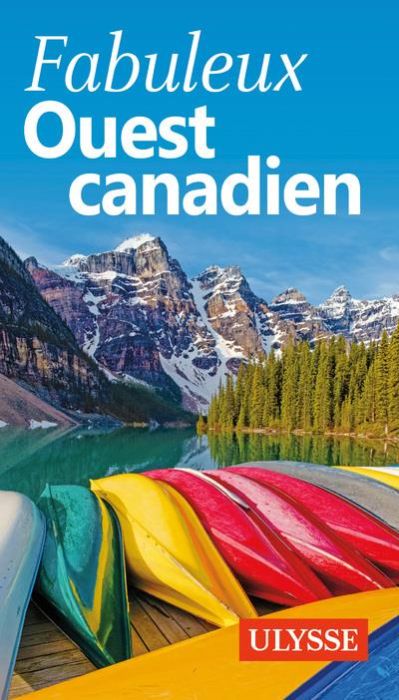 Emprunter Fabuleux Ouest canadien. 4e édition livre