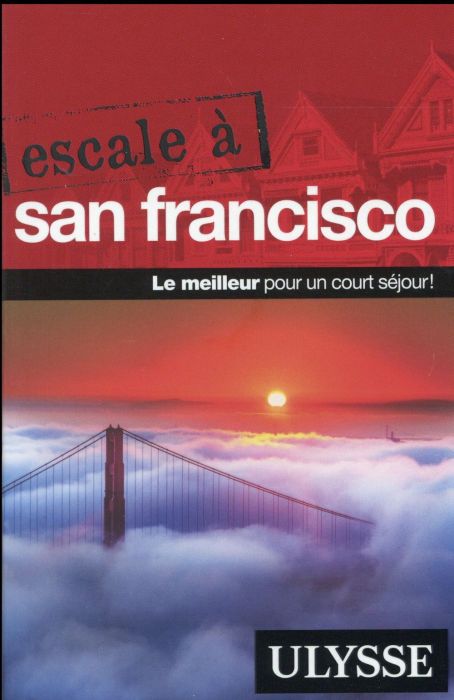 Emprunter Escale à San Francisco livre