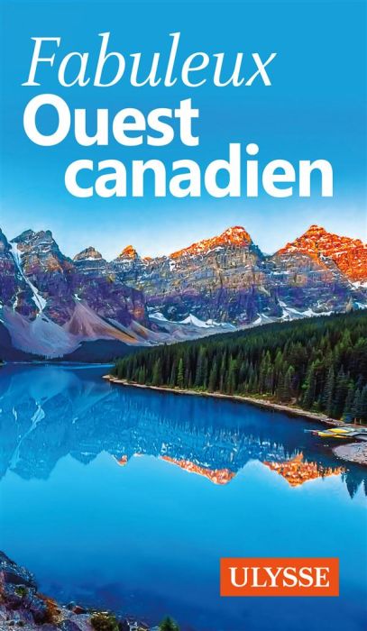 Emprunter Fabuleux Ouest canadien. 3e édition livre