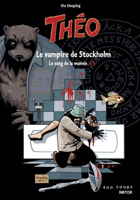 Emprunter Théo - Le sang de la momie Tome 1 : Le vampire de Stockholm livre