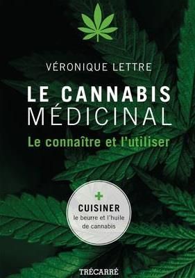 Emprunter Le cannabis médicinal. Le connaître et l'utiliser livre