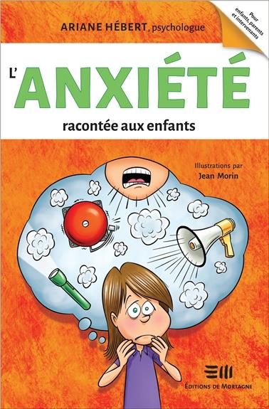 Emprunter L'anxiété racontée aux enfants livre